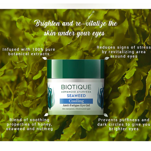 Biotique Seaweed Cooling Anti-Fatigue Eye Gel